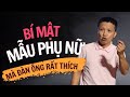 🔴Bí mật về đàn ông thích phụ nữ như thế nào? Chuẩn!