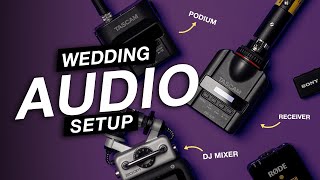 How to record THE BEST wedding audio in any situation