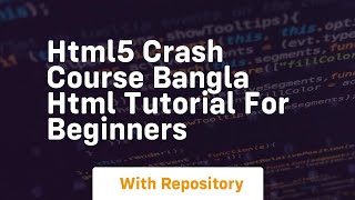 Html5 crash course bangla html tutorial for beginners