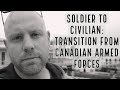 Transition From Canadian Armed Forces:  The Day of Release