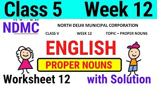 NDMC Class 5 English Week 12 Worksheet 12 (19/8/21) || Class 5 English Worksheet Solution || NOUN