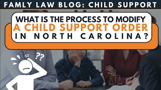 What is the Process to Modify a Child Support Order in North Carolina?