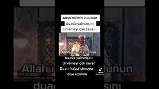 Duanız Kabul Olmuyor Diye Üzülmeyin