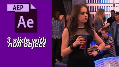 3 slide with null object - after effects tutorial