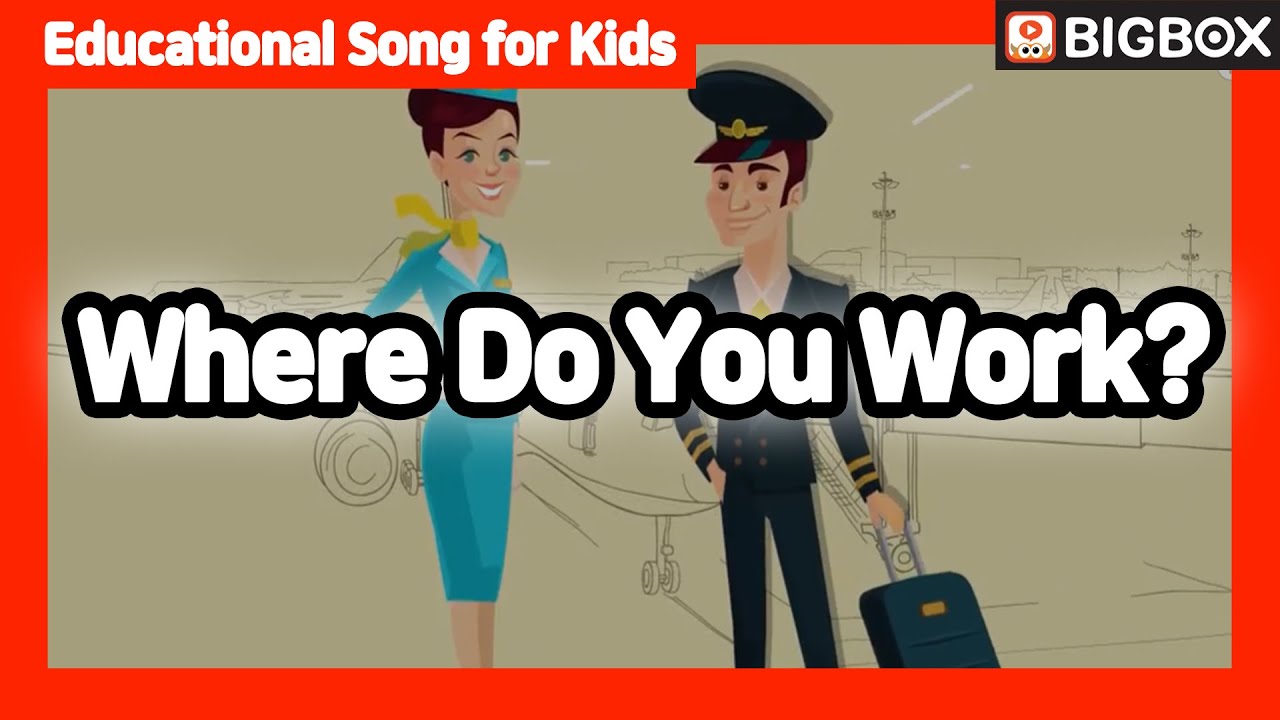 [ Where Do You Work? ] Educational Song For Kids | Big Show #3-10 ★Bigbox
