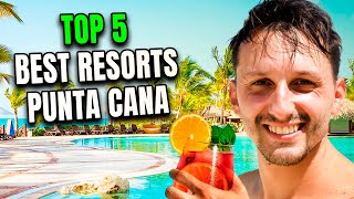Top 5 BEST All Inclusive Resorts in Punta Cana 🇩🇴