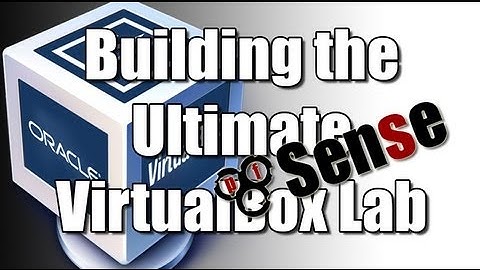 Building the Ultimate VirtualBox Lab - Install pfSense