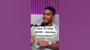 How to heal when you have both anxious attachment and ADHD #adhd #anxiousattachment #podcast
