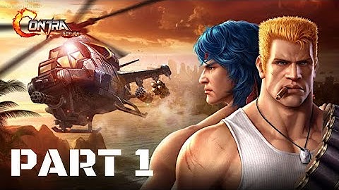 CONTRA : RETURN | WALKTHROUGH - GAMEPLAY PART 1 - STORY MODE: