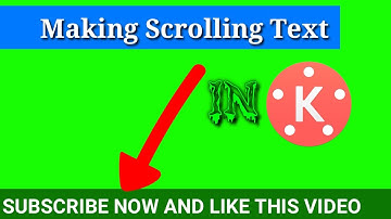 Scrolling text make in Kinemaster