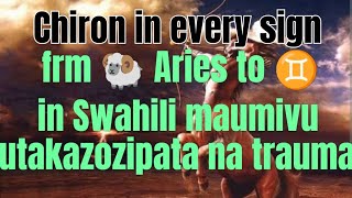 Chiron in every signs maumivu utakayopitia wakati unavunja vifungo vya ukoo prt1