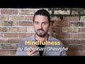 Cursul de mindfulness cu sebastian gheorghe