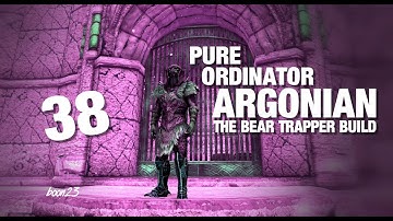 Skyrim Pure Ordinator Argonian Bear Trapper Build, Part 38