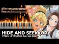 Otaku ni Yasashii Gal wa Inai!? OP - "HIDE AND SEEK" | Piano Tutorial & Sheet Music & MIDI