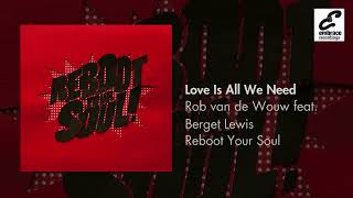 Rob van de Wouw feat. Berget Lewis - Love Is All We Need