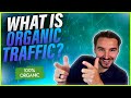 What is organic traffic?