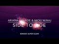 Ariana Grande & Nicki Minaj - Side to Side (Super Clean)