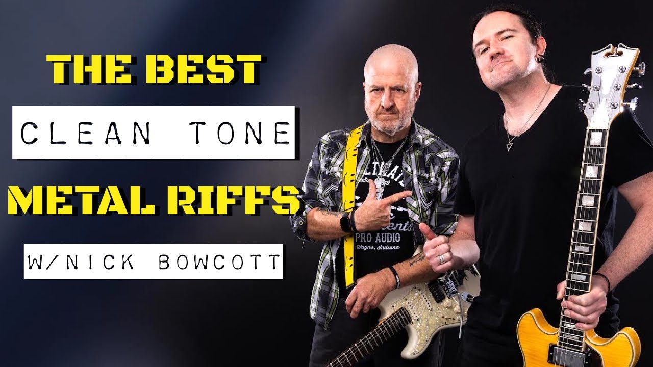The BEST Clean Tone Metal Riffs w/Nick Bowcott! YouTube