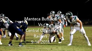 Manteca buffaloes vs central catholic raiders 9-14-2018