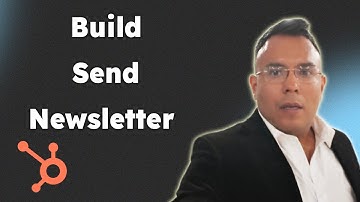 How to Build and Send a Newsletter with HubSpot 2025