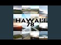 HAWAI'I 78 - YouTube
