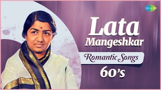 Lata Mangeshkar - 60&#39;s Romantic Songs | Lag Ja Gale |Aaj Phir Jeene| Lata Mangeshkar 60&#39;s Hit Songs