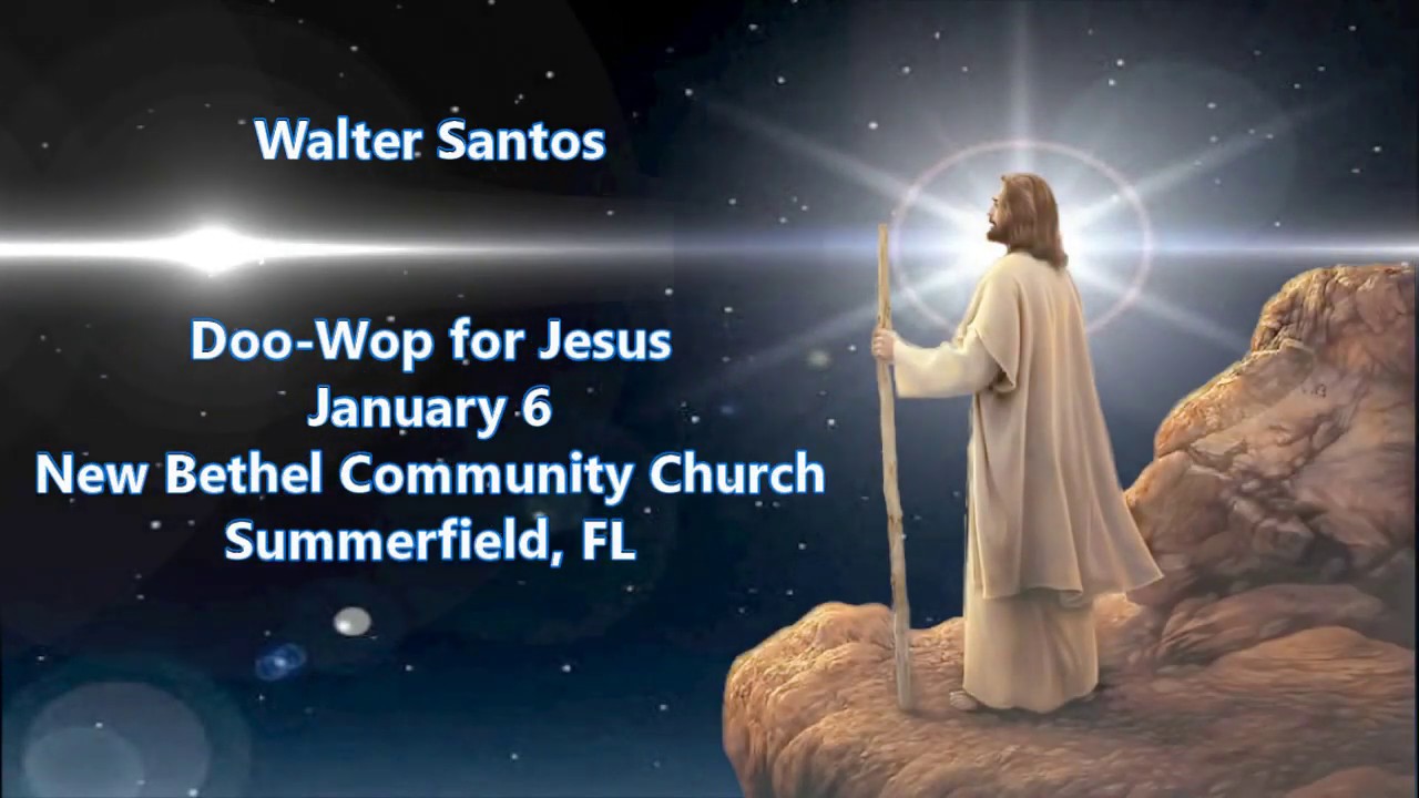 Walter Santos Gospel Doo-Wop for Jesus