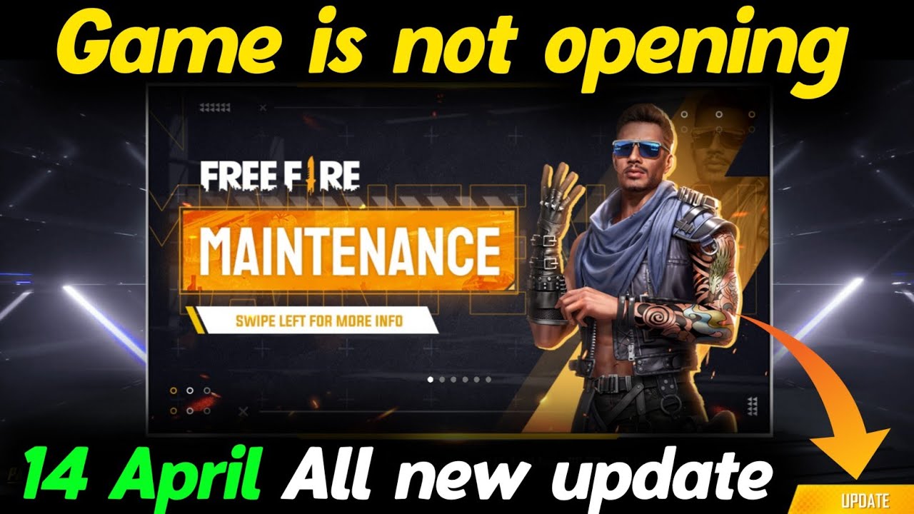 Free Fire Game Is Not Opening | 14 April All Update Free Fire | Maintenance Break Free Fire ob27