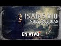 Isaías Vio Nuestros Días | 1ro Servicio En Vivo Con Bishop Ruddy Gracia