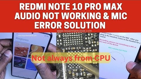 Redmi Note 10 Pro (Max) Audio not working & Mic Error Solution