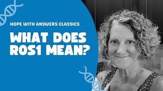 ROS1 Biomarker Lung Cancer: What Does That  Mean?