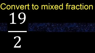 Convert 192 To Mixed Fraction Transform Improper Fractions To Mixed Mixed