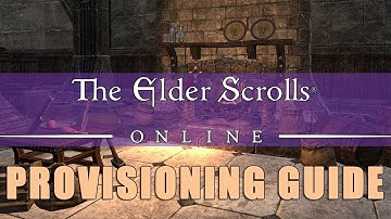 Elder Scrolls Online: Provisioning Leveling Guide (2018)