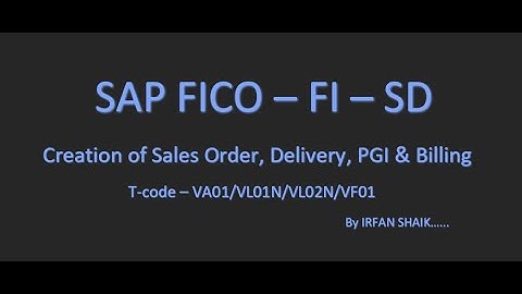 Creation of Sales Order, Delivery, PGI & Billing Document