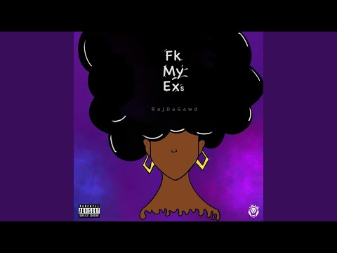 Watch Fk My Ex's on YouTube
