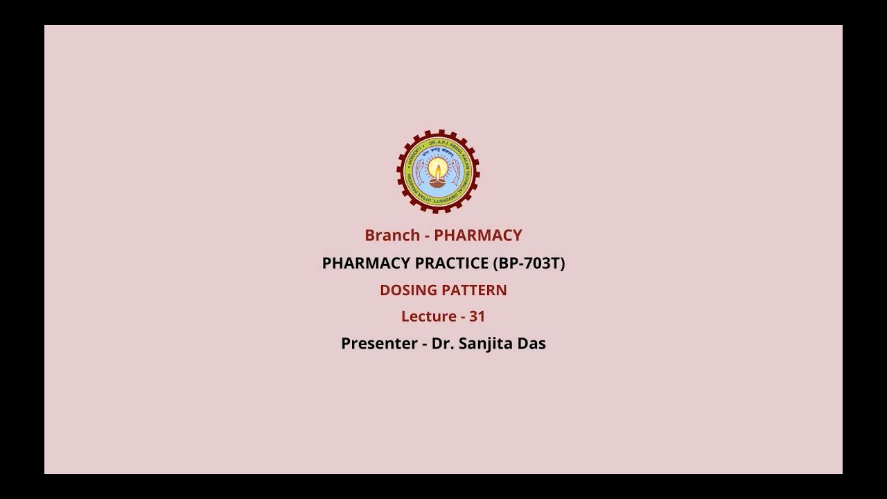 Pharmacy Practice | Dosing Pattern | AKTU Digital Education