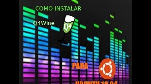 Como instalar Q4Wine para Ubuntu 18.04 LTS
