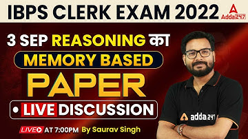 IBPS Clerk Reasoning 3 Sep All Shifts Analysis 2022 | Memory Based Paper | Saurav Singh | Adda247