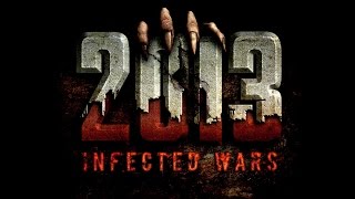 2013: Infected Wars - Gameplay (ios, ipad) (ENG)