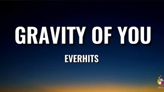 Gravity Of You - EverHits