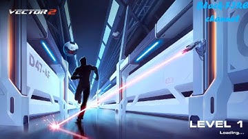 vector 2 gameplay android [ Level 1] 2016 !