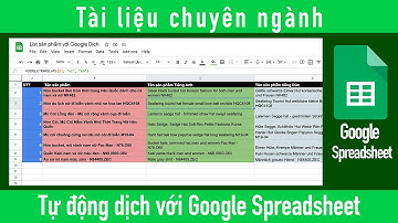 Tự động dịch văn bản với nhiều ngôn ngữ khác nhau bằng GoogleSpreadsheet