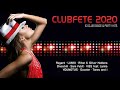 THE BEST OF CLUBFETE 2020 01 CLUB & PARTY HITS
