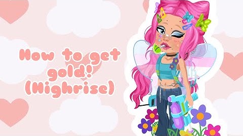 How To Get Gold Faster ( Highrise )