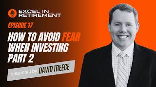 Ep #17 How to avoid fear when investing (Part 2)