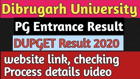 Dibrugarh University PG Admission 2020-21| DUPGET 2020-21 result | Result checking process & Website