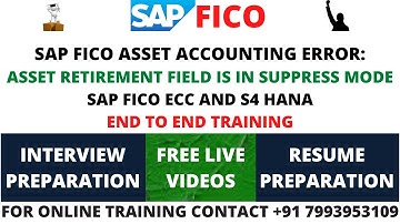 SAP FICO ASSET ACOUNTING ERROR: ASSET RETIREMENT FIELD IS IN SUPPRESS MODE, SAP FICO ECC AND S4 HANA