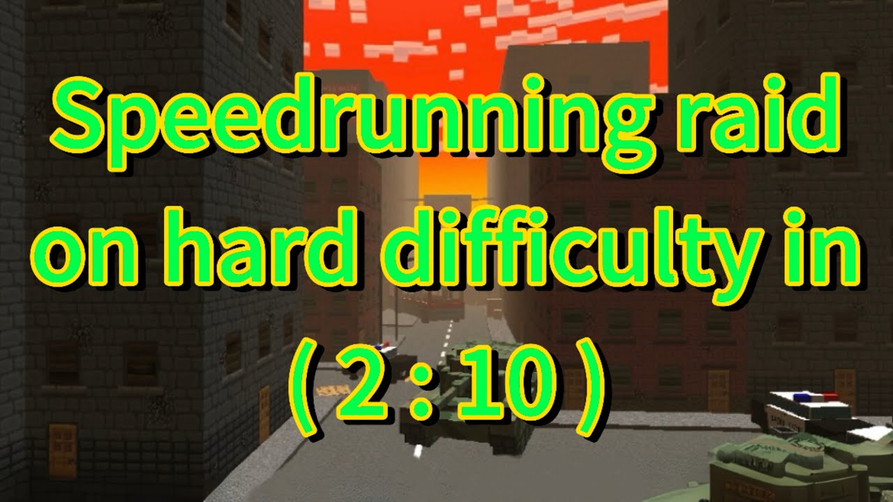 Speedrunning raid on hard difficulty in (2:10)