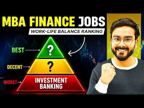Ranking EVERY Top FINANCE JOB Role after MBA on the basis of work life balance 