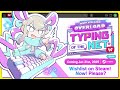"NEEDY STREAMER OVERLOAD: Typing of The Net" Announcement Trailer